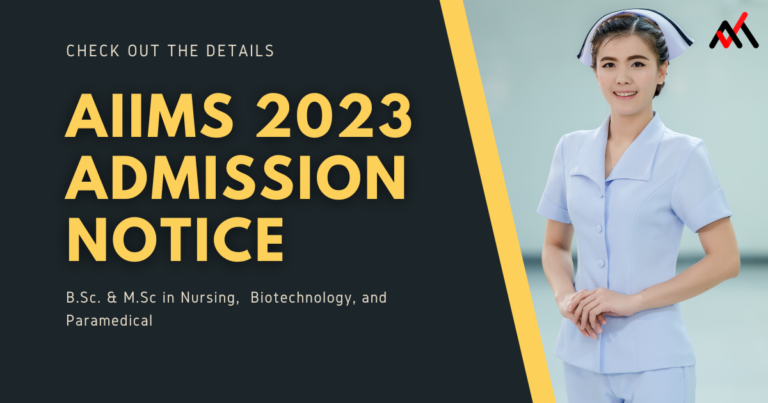 AIIMS Delhi Admission Notice 2023: B.Sc. and M.Sc. Nursing, Paramedical, and Biotechnology Courses Open for Registration