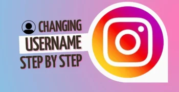 How to Change Your Instagram Username: A Detailed Step-by-Step Guide for 2024 Users