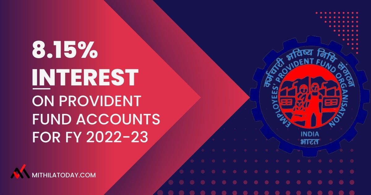 Government of India Approves 8.15% Interest on Provident Fund (PF) Accounts for FY 2022-23
