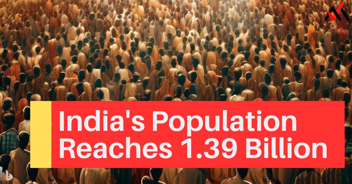 India's Population Reaches 1.39 Billion