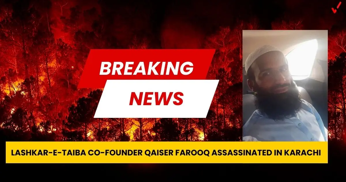 Qaiser Farooq, Lashkar-e-Taiba Co-Founder and Hafiz Saeed Associate, Gunned Down in Karachi, Pakistan