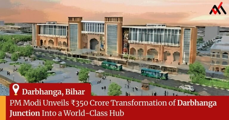 Railway Revolution: PM Modi Unveils ₹350 Crore Transformation of Darbhanga Junction Into a World-Class Hub