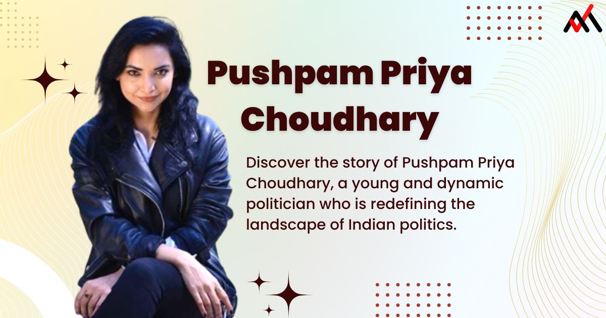 Pushpam Priya Choudhary - Wiki, Age, Caste, Boyfriend, Family & Biography