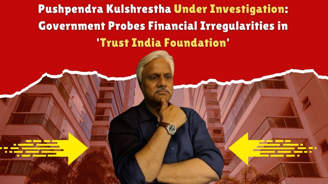 Pushpendra Kulshrestha under investigation for financial irregularities in 'Trust India Foundation'