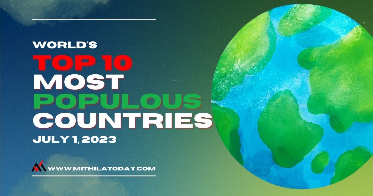 Exploring the World's Current Population: Top 10 Most Populous Countries in 2023