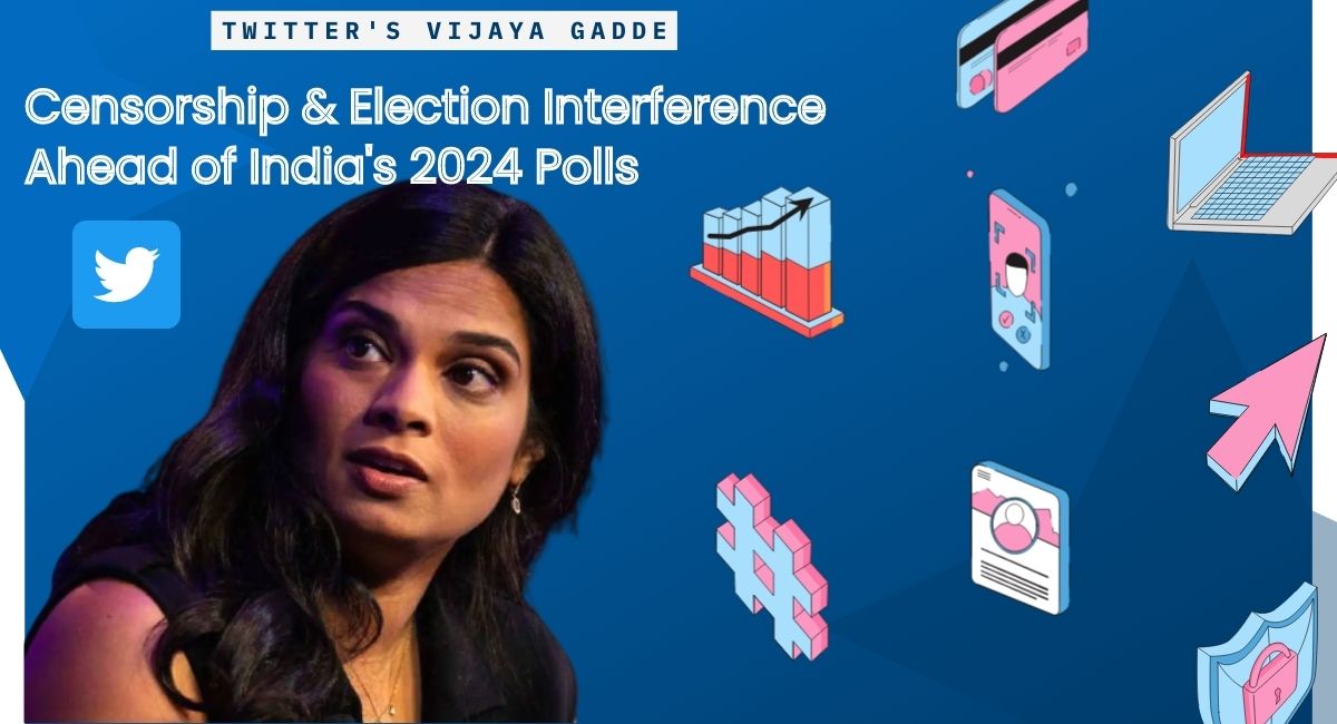 Twitter's Vijaya Gadde over Censorship & Election Interference Ahead of India's 2024 Polls
